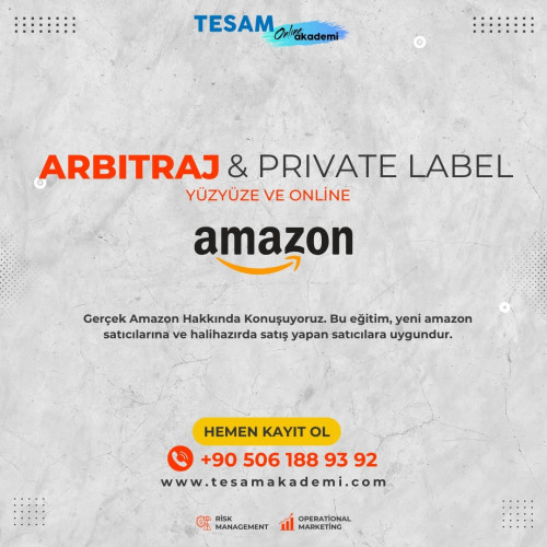 AMAZON ARBİTRAJ & PRIVATE LABEL EĞİTİMİ