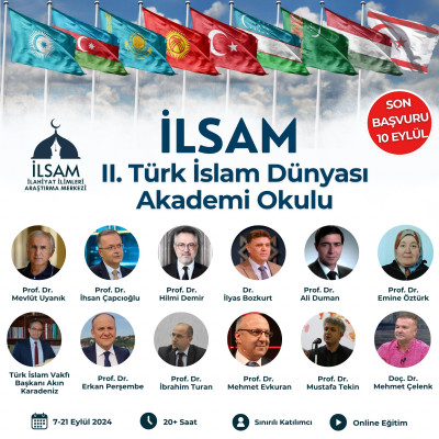 İLSAM II. TÜRK İSLAM DÜNYASI AKADEMİ OKULU