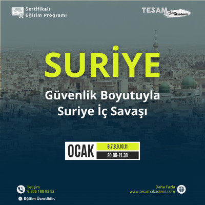 -Suriye: Güvenlik Boyutuyla Suriye İç Savaşı Eğitimi