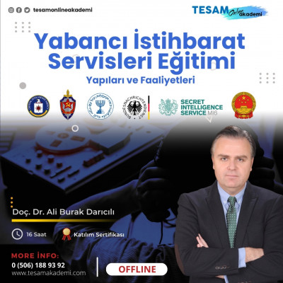 YABANCI İSTİHBARAT SERVİSLERİNİN YAPISI VE FAALİYETLERİ EĞİTİMİ 